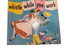 Whistle While You Work - Vinyl - High Fidelity - P3200