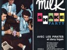 Les Pirates - Bel Air 311025 :   Milk Shake Party  -  25 cm  -  (voir titres)