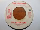 RARE NORTHERN SOUL 45 HESITATIONS ON KAPP DJ SOUL SUPERMAN