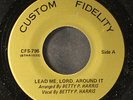 BETTY P. HARRIS: lead me, lord, around it / wash me CUSTOM FIDELITY 7