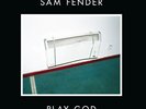 SAM FENDER - PLAY GOD, ORG 2019 EU RECORD STORE DAY 7