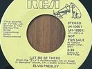 ELVIS PRESLEY Let Me Be There RCA PROMO 45 - THE RAREST OF ALL ELVIS 45s