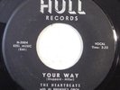 doo wop 45 THE HEARTBEATS Your Way, People Are Talking HULL VG+ r&b HEAR record