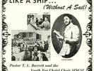 PASTOR TL BARRETT & THE YOUTH FOR CHRIST CHOIR - Like A Ship (Without A Sail)