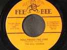 DELL VIKINGS: hollywood and vine / welfare blues FEE BEE 7