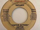 Modern Soul Boogie 45 CATCH Catch Action/Catch Me HEAR Rare Variety Intl.