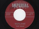 '57 R&B Fem Movers FAYE ADAMS You're Crazy/Johnny Lee IMPERIAL HEAR BOTH