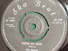 KEN BOOTHE Youre No Good SOULETTES Dont Care SKA BEAT JB248 EJ3031 1966 7” Vinyl