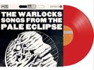 The Warlocks Songs from the Pale Eclipse (Vinyl) 12