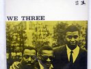 ROY HAYNES,PHINEAS NEWBORN,PAUL CHAMBERS WE THREE PRESTIGE SMJ-7299 JAPAN LP