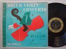 AUCLAIR / LOIBNER - REMINGTON R.199.127 - BRUCH - VIOLIN CONCERTO / KOL NIDREI