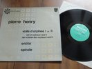 PIERRE HENRY VOILE D ORPHEE 1 ET 2 ENTITE SPIRALE COMME NEUF NM LP 33 TOURS