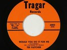Northern Soul/Funk 45 - Tee Fletcher - Would You Do It For Me - Tragar - VG+ mp3