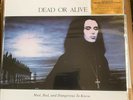 DEAD OR ALIVE - MAD BAD & DANGEROUS LTD 1500 COPIES ON WHITE SWIRL VINYL SEALED.