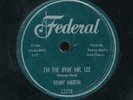78ft-R&B -FEDERAL 12310-Kenny Martin-(I'm Jivin' Mr. Lee/My love is coming down)