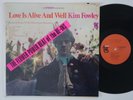 KIM FOWLEY Love Is Alive And Well w/ HYPE STICKER orig US LP garage psych HEAR