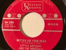 NORTHERN SOUL Little Anthony & The Imperials BETTER USE YOUR HEAD UA 45 Canadian