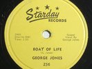 George Jones - Boat Of Life / Taggin' Along - Starday 256, Country 78, 1956
