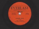 The Charts - DANCE GIRL / WHY DO YOU CRY - EVERLAST 5002 - 78rpm