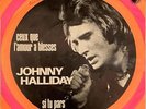 JOHNNY HALLIDAY Ceux Que L'Amour A Blessés 1970 RARE or. HOLLAND single