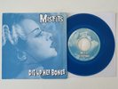 MISFITS DIG UP HER BONES TRANSLUCENT BLUE VINYL USA PROMO 7” PRO-S-1112 DANZIG