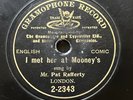 IRISH MUSIC HALL COMIC PAT RAFFERTY RARE 1902 7” G&T 78 'I MET HER AT MOONEY’S'