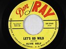 Rockabilly 45 - Alvie Self - Let's Go Wild - Don-Ray - mp3