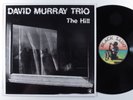 DAVID MURRAY TRIO The Hill BLACK SAINT LP NM italy e