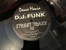 DJ FUNK STREET TRAXX III DANCE MANIA CHICAGO JUKE BOOTY Chicago Ghetto DJ Wbmx