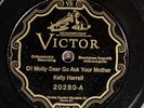 Kelly Harrell VICTOR 20280 E+ O  Molly Dear Go Ask Your Mother PREWAR COUNTRY 78