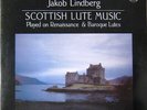 Jakob Lindberg - Scottish Lute Music - Played On Renaissance & Baroque Lutes ...