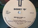 Bobby 'O' Tony Caso She Had A Way /Love Attack 12