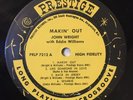 JOHN WRIGHT Makin' Out - Orig.  1962 Prestige Mono LP RVG - EX DISC ONLY