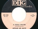 ARTHUR LEE MAYE A Fools Prayer / Whispering Wind DIG Excellent Doo Wop 45 Hear