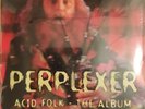 Perplexer Acid Folk The Album LP NEU RAR Da Capo Chill Out House Train Brasilia