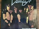 Vampyr – Cry Out For Metal Vinyl LP - Hot Blood Records 941 385 aus 1985