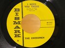 RARE Texas Garage THE CHESSMEN Sad / I Need You There BISMARK BK-1012 NM