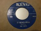 MAC CURTIS  IF I HAD ME A WOMAN  1956 KING 45-4927 USA ORIGINAL