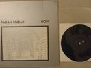NON - Pagan Muzak (1999) 7'' Vinyl (extra hole) Boyd Rice Experimental Industria