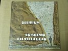 DELIRIUM - Lo scemo e il villaggio - LP - FONIT