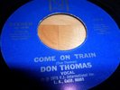 NORTHERN SOUL. DON THOMAS. COME ON TRAIN.