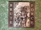 Brute Force  Yesterday, Today, & Forever 7