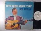 BOB LUMAN Let's Think About Livin' LP WB Original MONO