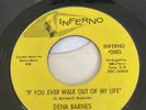 Dena Barnes - If You Ever Walk Out Of My Life / Who Am I - Inferno
