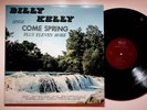 Pelham SC Billy Kelly Come Spring Southern Gospel Christian Vinyl LP Record VG+