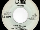 LOUISIANA JANGLE GARAGE 45 - CHANCELLORS - DON'T TELL ME/WHERE I'M GOING - HEAR