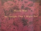 Mazzy Star ‎- So Tonight That I Might See LP Vinyl Album - Fade Into You RECORD