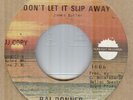 RAL DONNER*DON'T LET IT SLIP AWAY*DEMO*NORTHERN SOUL*THE SUNLIGHT LABEL*LISTEN