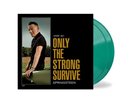 PREORDER B SPRINGSTEEN ONLY THE STRONG SURVIVE LTD ED 2 DISC GREEN VINYL NOV 11
