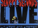 SLOPPY SECONDS - LIVE, NO TIME FOR TUNING; New, Factory Sealed, Clear Vinyl